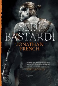 Jonathan French: Šedí bastardi obálka