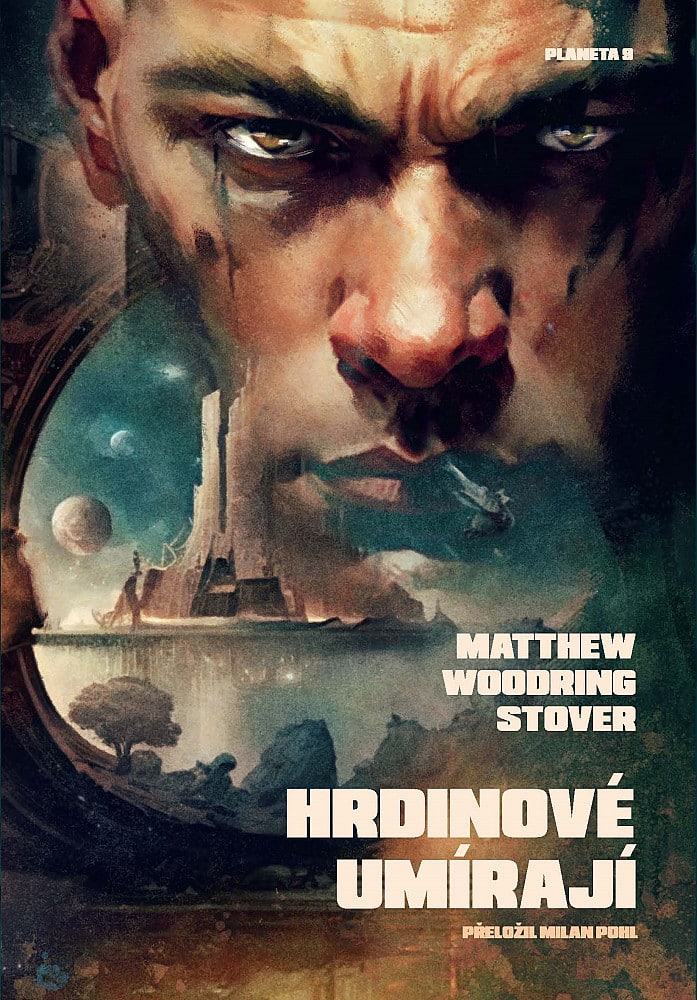 Matthew Woodring Stover: Hrdinové umírají